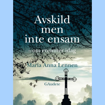 Avskild men inte ensam  Avskild men inte ensam