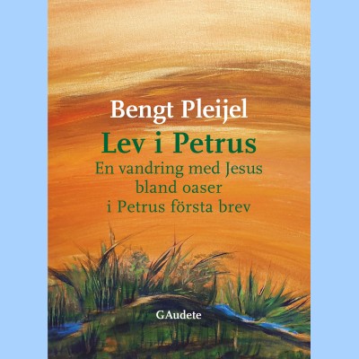 Lev i Petrus - SLUT PÅ FÖRLAGET!  Lev i Petrus - SLUT PÅ FÖRLAGET!
